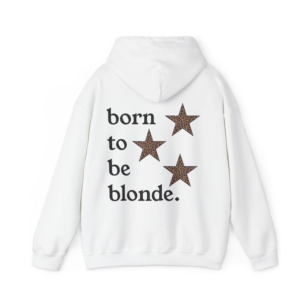 born to be blonde hoodie