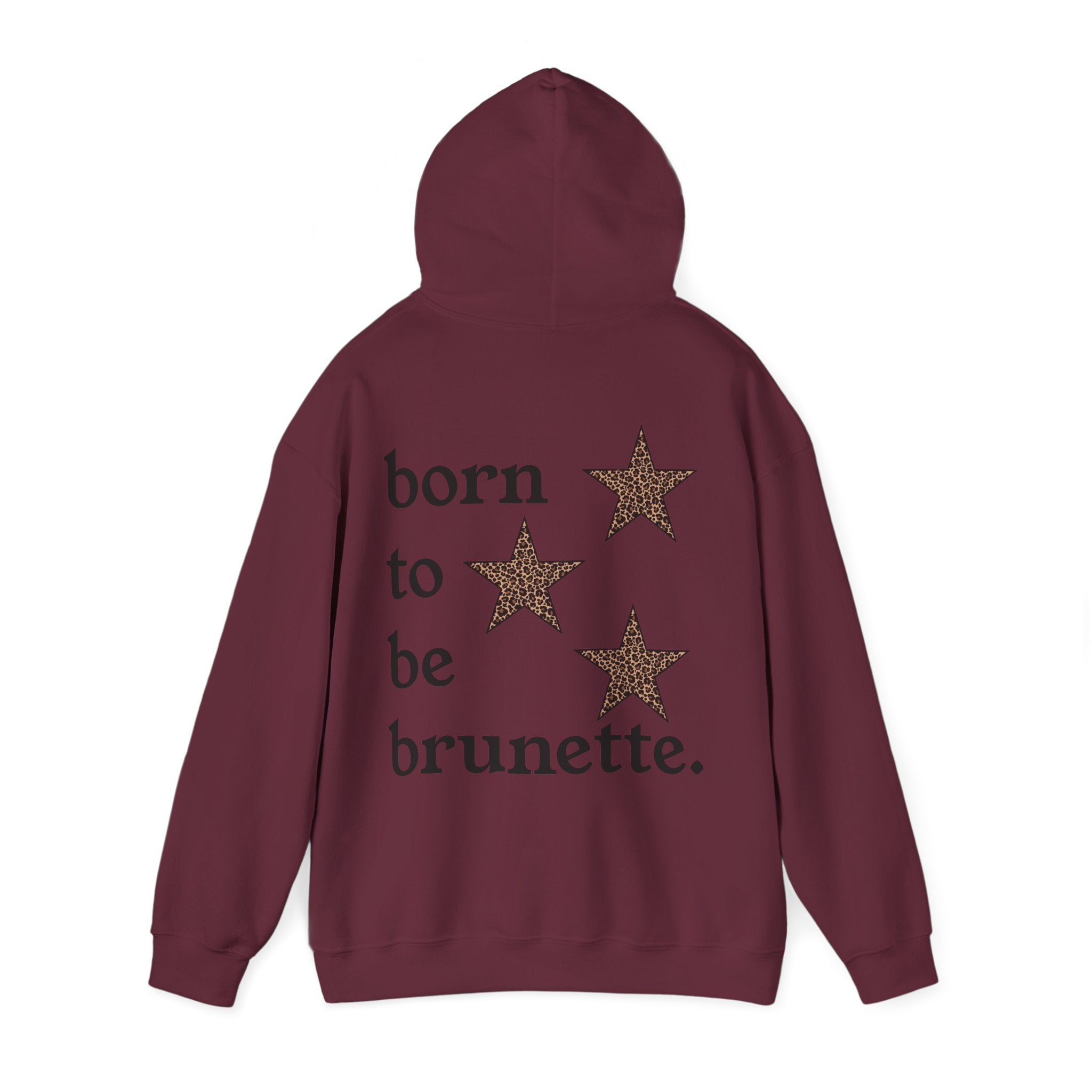born to be brunette hoodie