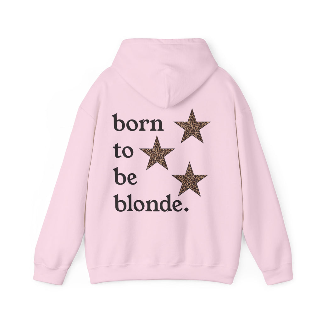 born to be blonde hoodie