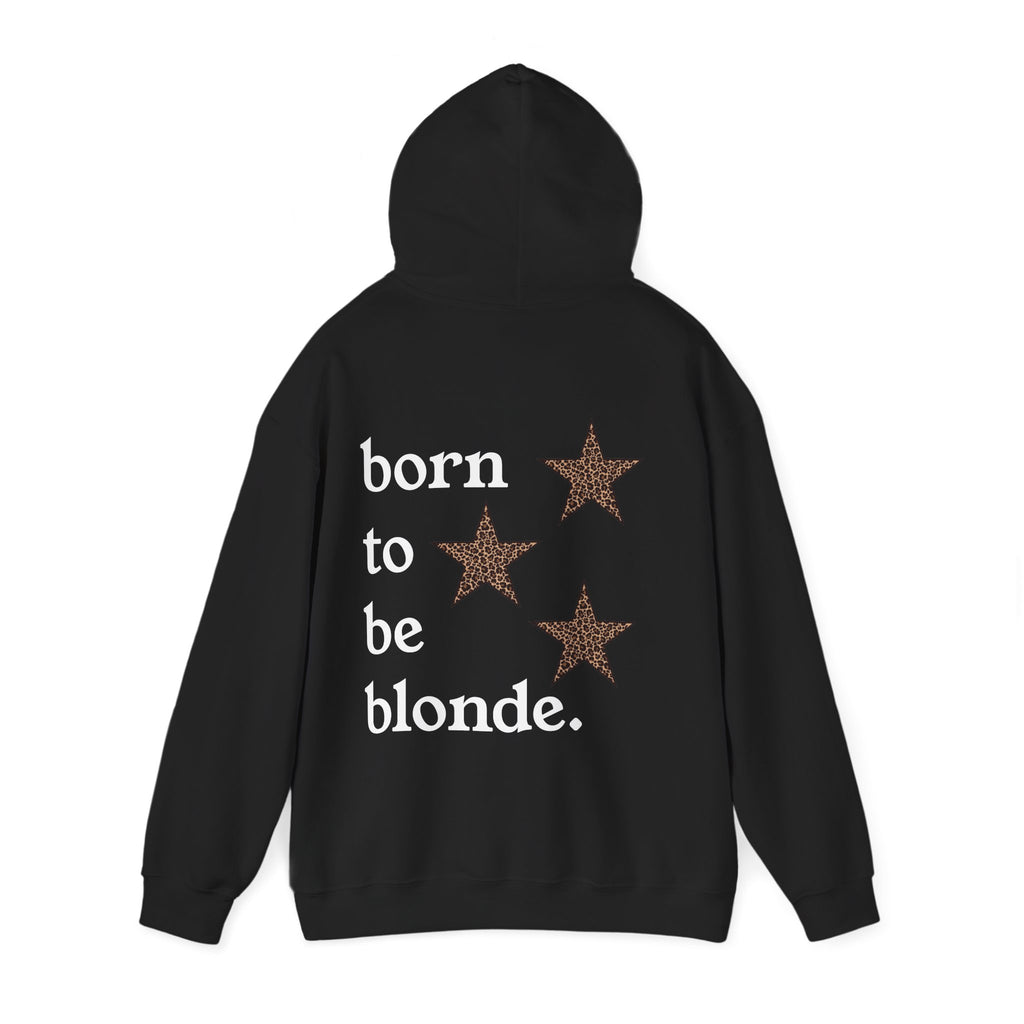 born to be blonde hoodie