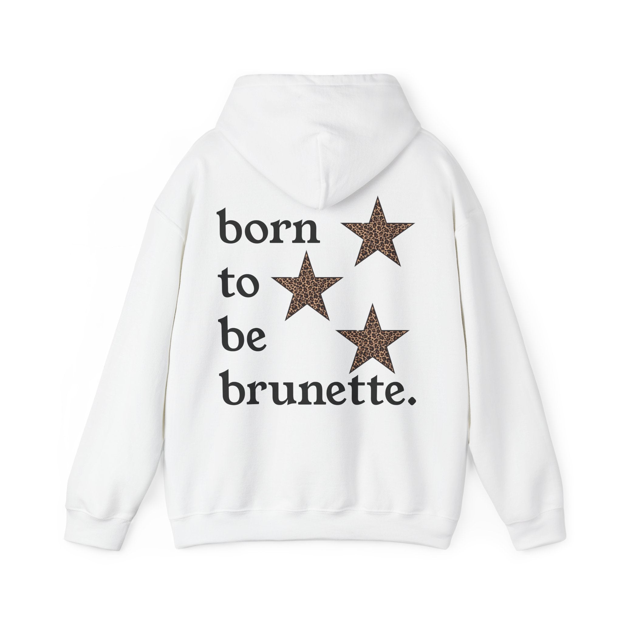 born to be brunette hoodie